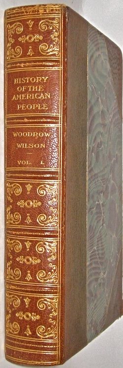 Leather; WOODROW WILSON History America, FIRST EDITION  