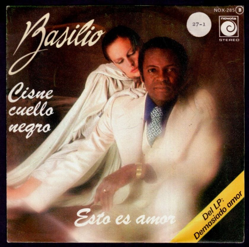 BASILIO   SPAIN 7 NOVOLA 1977   CISNE CUELLO NEGRO / ESTO ES AMOR 