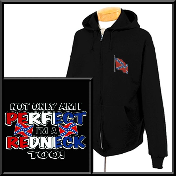 Perfect & Im Redneck Rebel Flag SWEATSHIRTS S 2X,3X,4X  