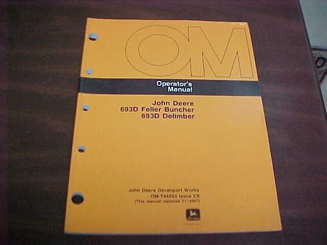 JOHN DEERE 693D FELLER BUNCHER OPERATORS MANUAL  